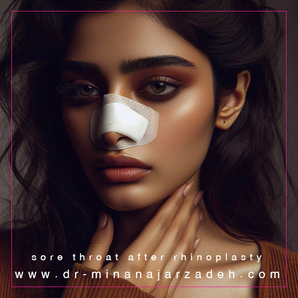 گلو درد بعد از جراحی بینی - دکتر مینا نجارزاده